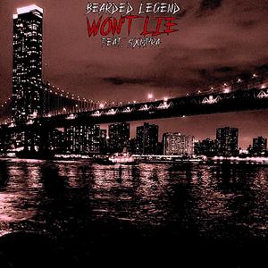 BEARDED LEGEND - Won't Lie (feat. Sxmpra) (Explicit)