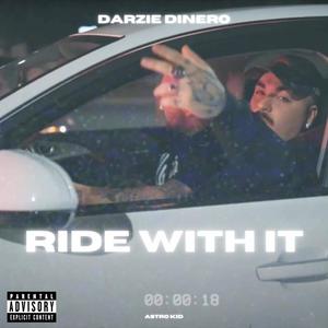 RIDE WITH IT (Explicit)