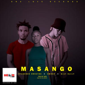 Masango(feat. Smosh & Gréy Galxy)
