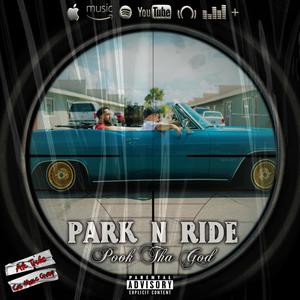 Park And Ride (Explicit)