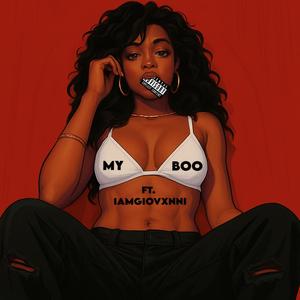 My Boo (feat. iamGiovxnni) (Explicit)