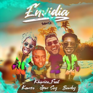 Envidia[feat. Bomby, Jpm Soy & Kemzo] (Remix)
