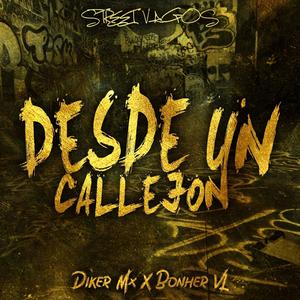 Desde Un Callejon (feat. Bonher VL) (Explicit)