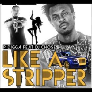 Like a stripper (feat. DJ Chose) [Explicit]