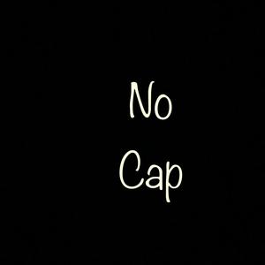 Its No Cap (Explicit)
