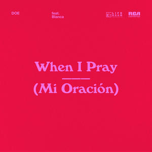 When I Pray (Mi Oración) (360 Reality Audio)