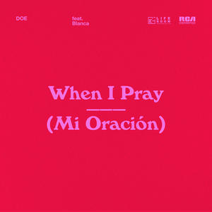 Doe - When I Pray (Mi Oración) (360 Reality Audio)