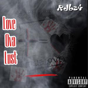 Love ova Lust (Explicit)