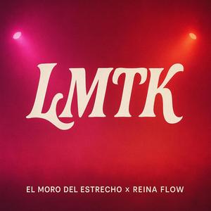 LMTK (feat. Reina Flow) (Explicit)