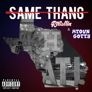 Not The Same Thang (Explicit)