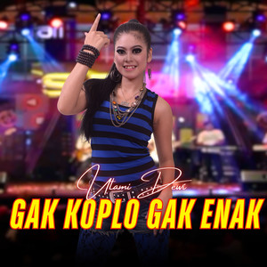 Gak Koplo Gak Enak