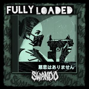 FULLY LOADED (Explicit)