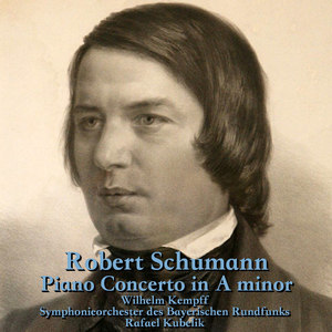 Schumann: Piano Concerto in A minor, Op. 54