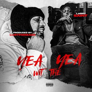 Yea Wit The Yea (Explicit)