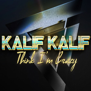 Think Im Crazy (Explicit)
