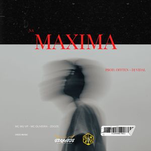 NA MÁXIMA (Explicit)