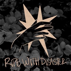 Ripe with Disaster (Explicit)