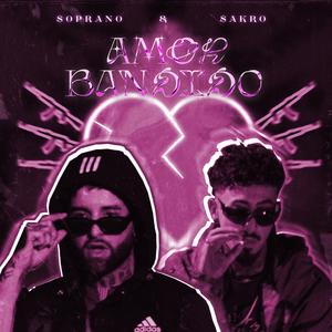 Amor Bandido (feat. Sakro & Urbano Records)