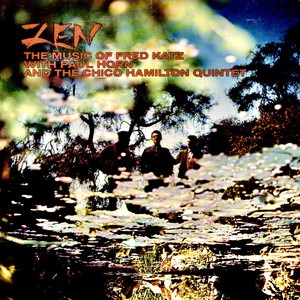 Zen: The Music Of Fred Katz (Remastered)