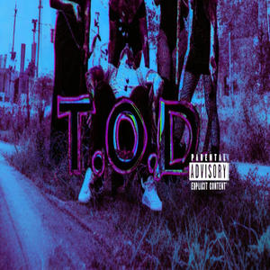 T.O.D. (Explicit)