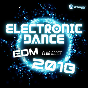 Electronic Dance – EDM Club Dance 2018