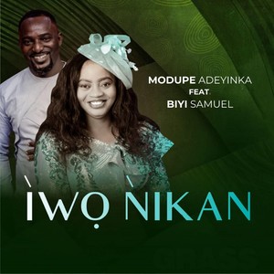 Iwo Nikan(feat. Biyi Samuel)
