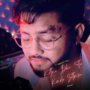 Kitne Bhi Tu Karle Sitam (COVER版)