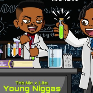 Young Niggas(feat. Lito) (Explicit)
