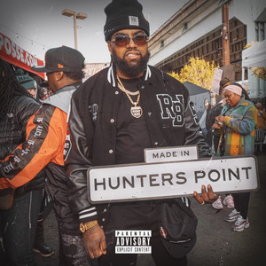 MADE IN HUNTER'S POINT (Explicit)