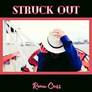 STRUCK OUT (Explicit)
