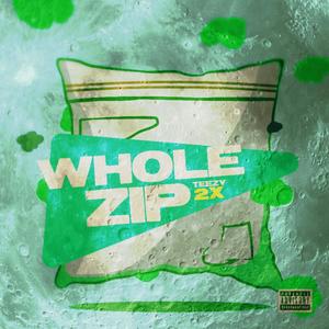 Whole Zip (Explicit)