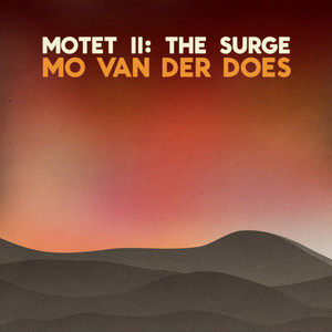Motet II: the Surge