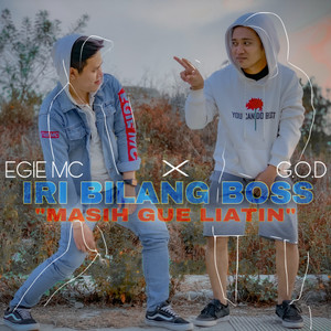 Iri Bilang Boss (Masih Gue Liatin)