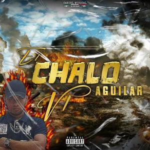 El Chalo Aguilar (Explicit)