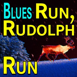 Blues Run, Rudolph Run