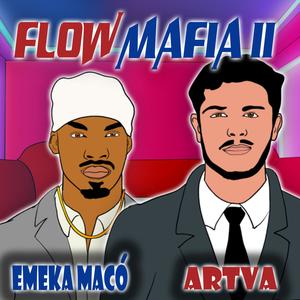 FLOW MAFIA II (feat. Emeka Macó) [Explicit]