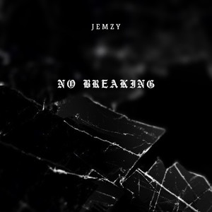 No Breaking (Explicit)