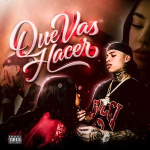 yovngmanota - Que Vas Hacer (Explicit)