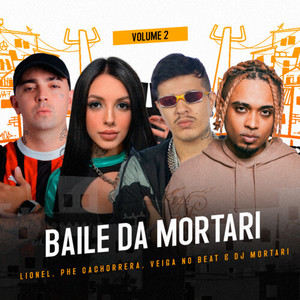Baile da Mortari, Vol.2 (Explicit)