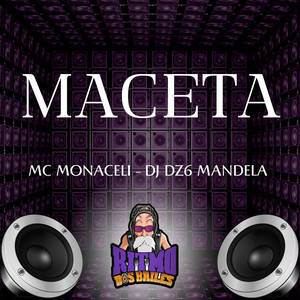 Maceta (Explicit)