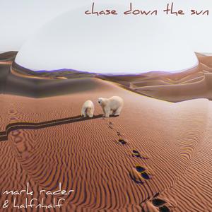 Chase Down The Sun