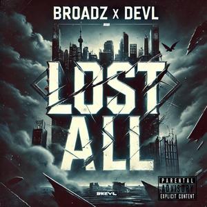 Lost it all (feat. Devl) (Explicit)