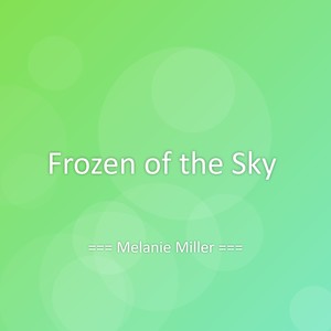 Frozen of the Sky