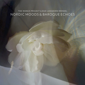 Nordic Moods & Baroque Echoes