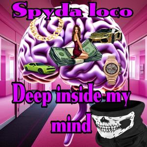 Deep inside my mind (All your gonna find is grind) (Explicit)