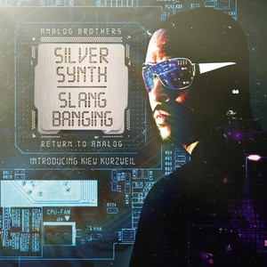 Slang Banging (Return to Analog)