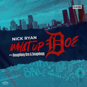 What Up Doe (feat. Snap Dogg & Doughboy Dre)