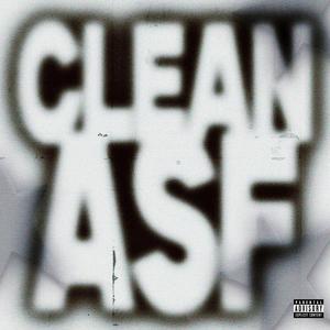 CLEAN ASF (feat. Lustres)