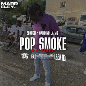 pop smoke x carti (Explicit)