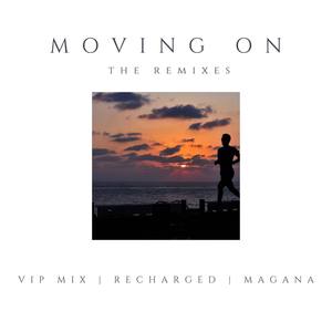 Moving On (Magana Remix)